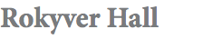 Rokyver Hall